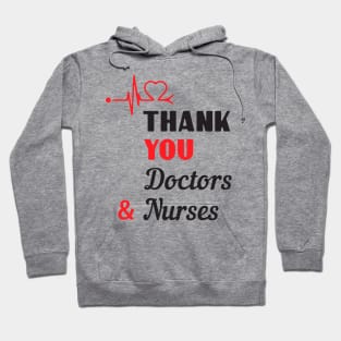 Thank You Doctors And Nurses Great Gift Hoodie